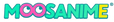 MOOSANIME